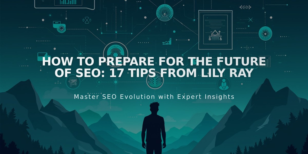 17 Expert SEO Tips to Future-Proof Your Strategy in 2025: Insights From Lily Ray