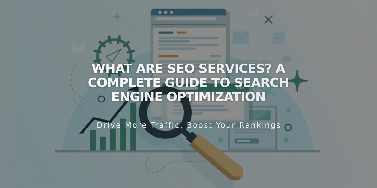 What Are SEO Services? A Complete Guide to Search Engine Optimization