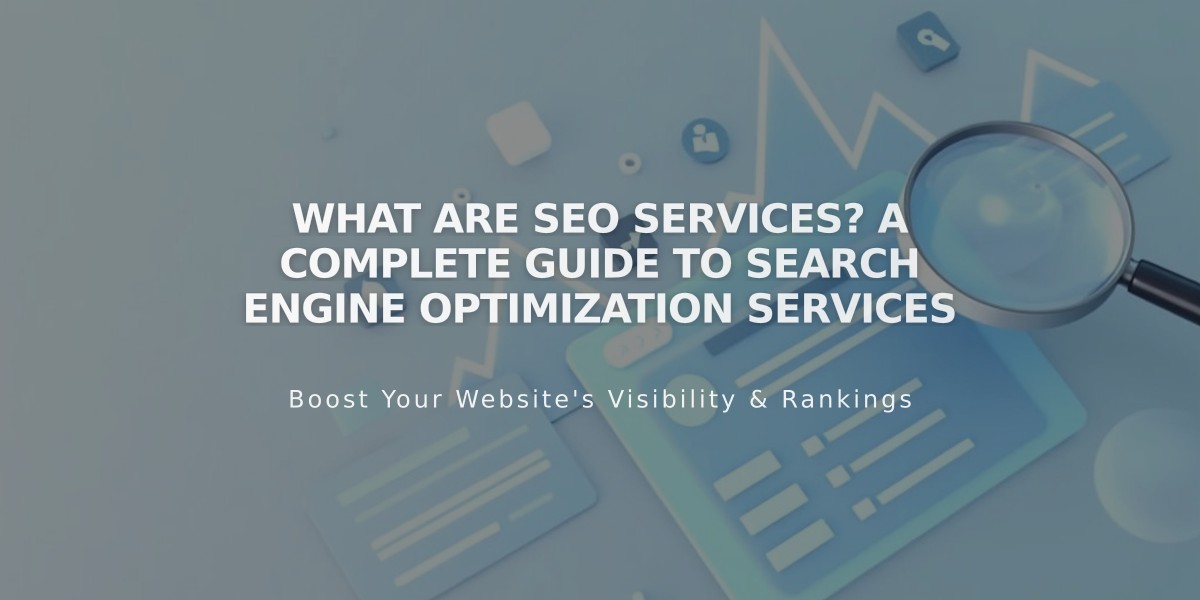 What Are SEO Services? A Complete Guide to Search Engine Optimization Services