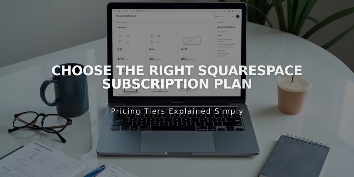 Choose the Right Squarespace Subscription Plan