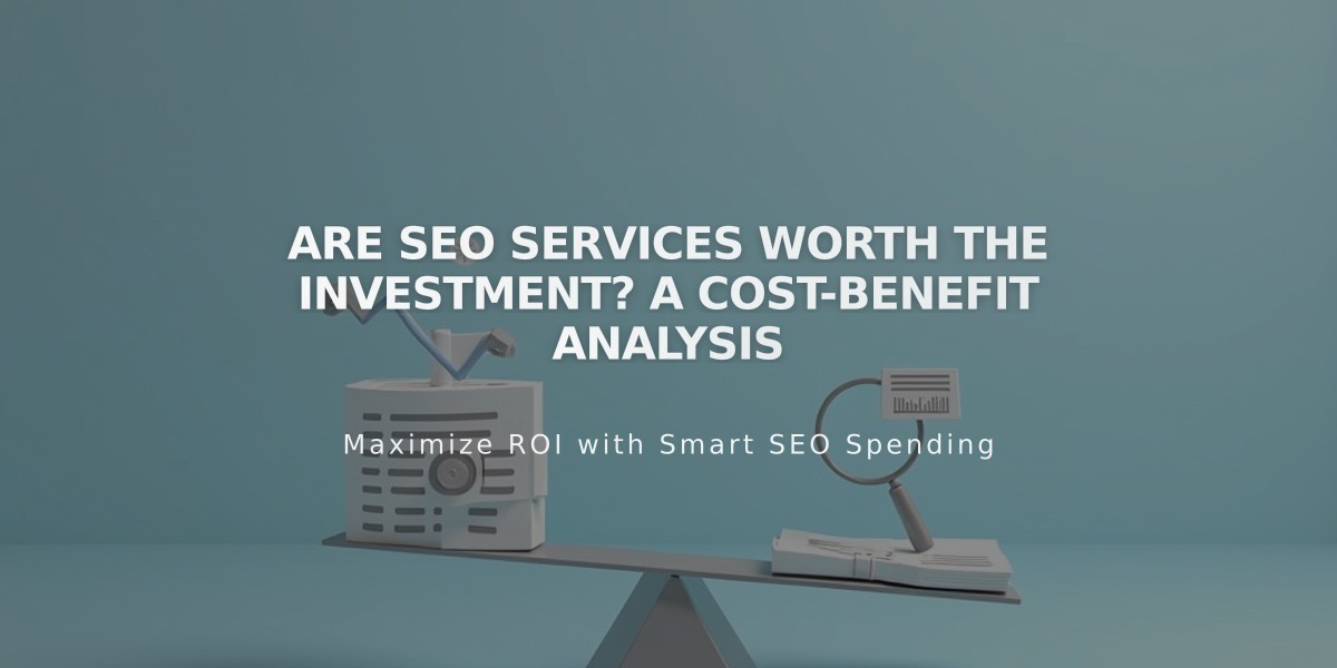 Are SEO Services Worth the Investment? A Cost-Benefit Analysis