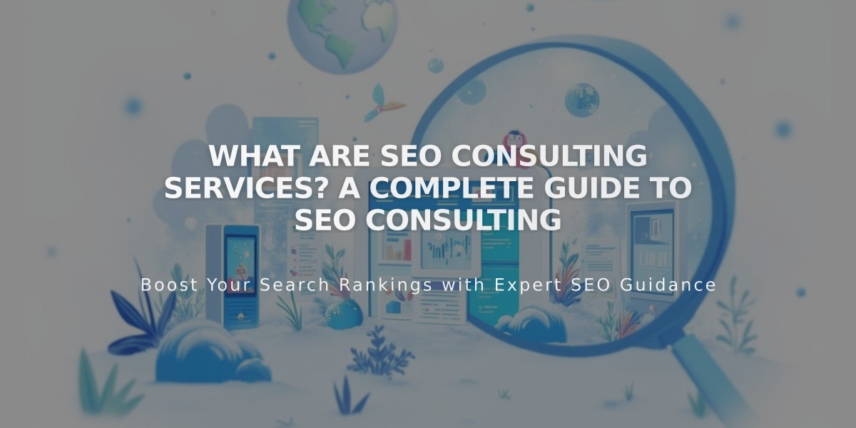 What Are SEO Consulting Services? A Complete Guide to SEO Consulting