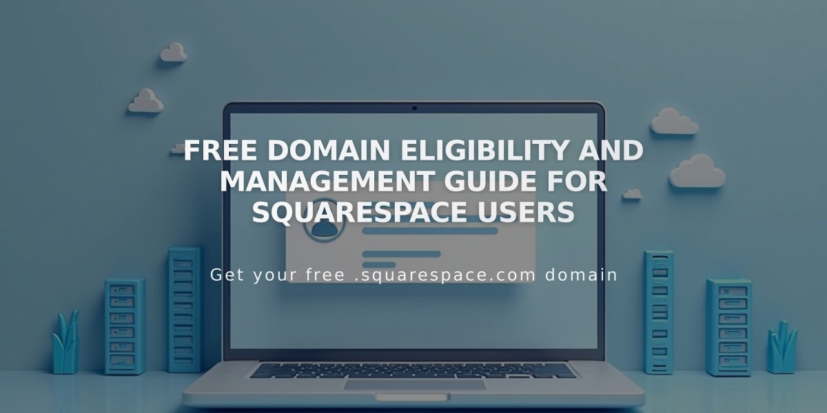 Free Domain Eligibility and Management Guide for Squarespace Users