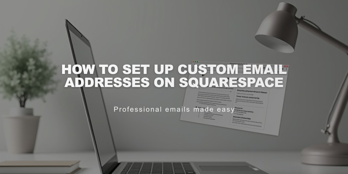 How to Set Up Custom Email Addresses on Squarespace