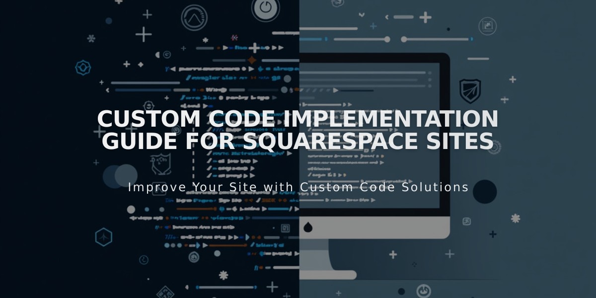 Custom Code Implementation Guide for Squarespace Sites