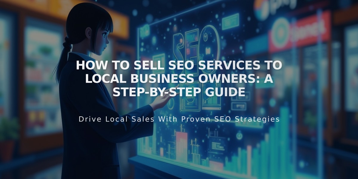 How to Sell SEO Services to Local Business Owners: A Step-by-Step Guide