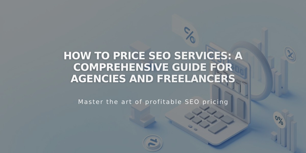 How to Price SEO Services: A Comprehensive Guide for Agencies and Freelancers