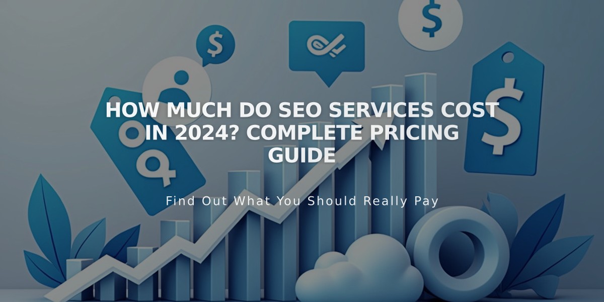 How Much Do SEO Services Cost in 2024? Complete Pricing Guide