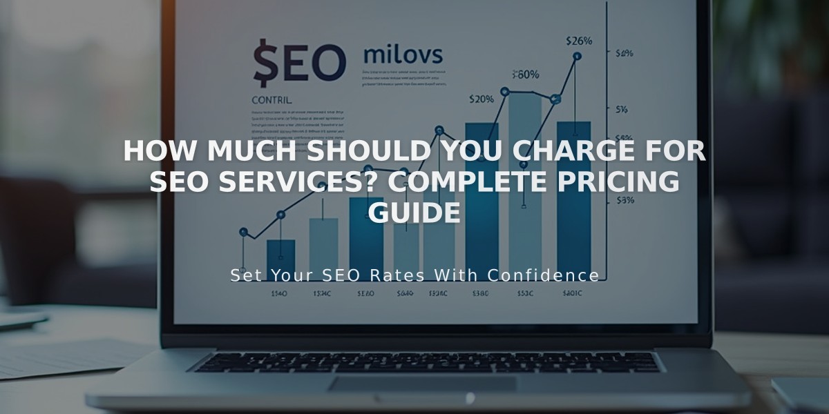 How Much Should You Charge for SEO Services? Complete Pricing Guide