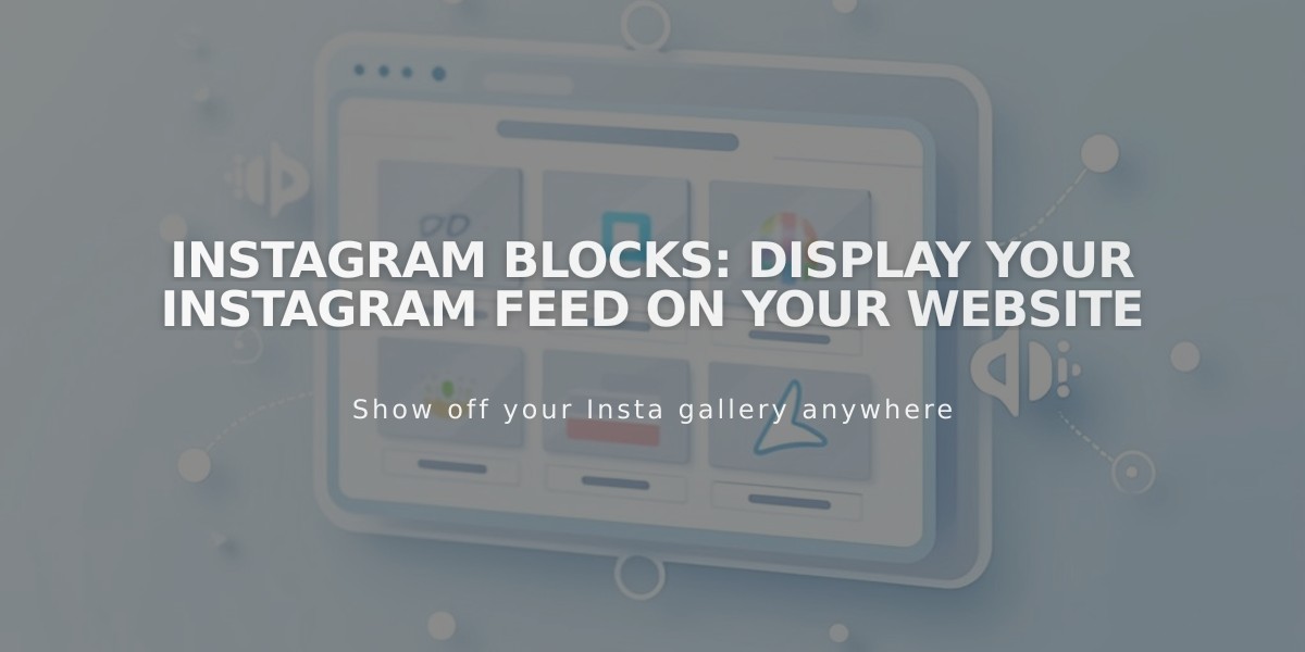 Instagram Blocks: Display Your Instagram Feed on Your Website