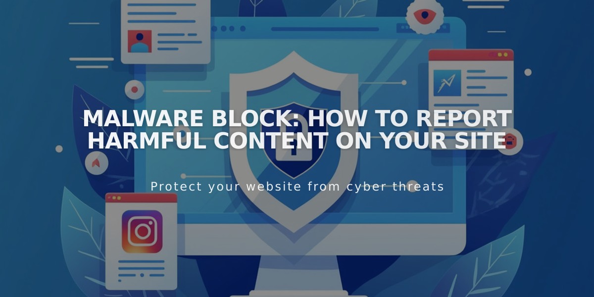 Malware Block: How to Report Harmful Content on Your Site