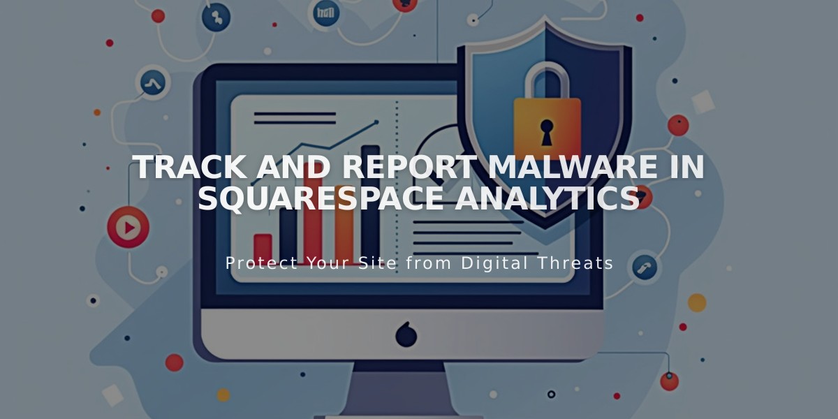 Track and Report Malware in Squarespace Analytics