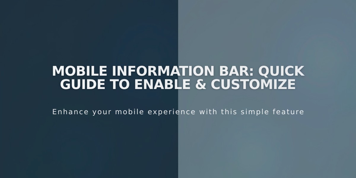 Mobile Information Bar: Quick Guide to Enable & Customize