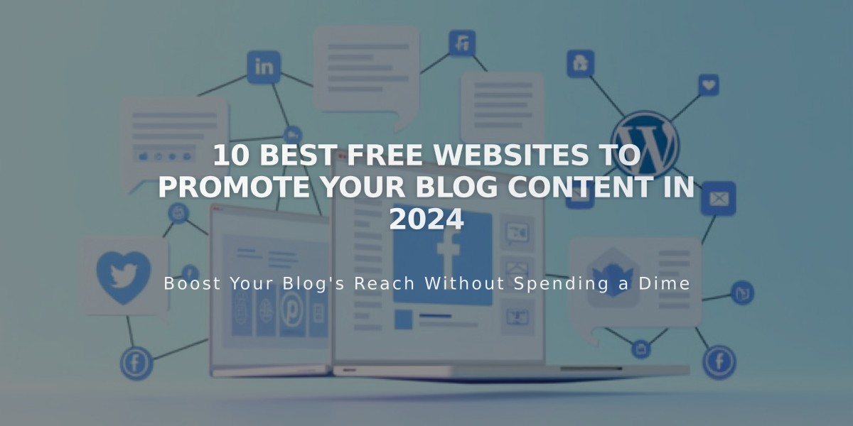 10 Best Free Websites to Promote Your Blog Content in 2024