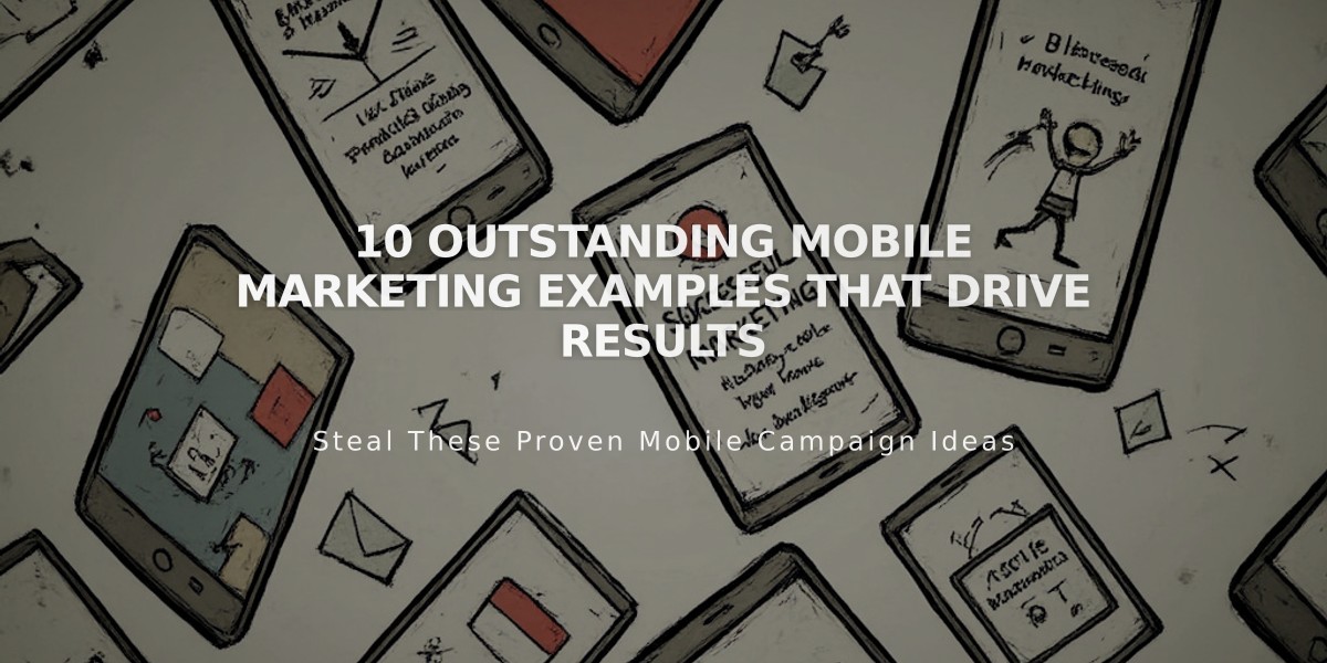 10 Outstanding Mobile Marketing Examples That Drive Results