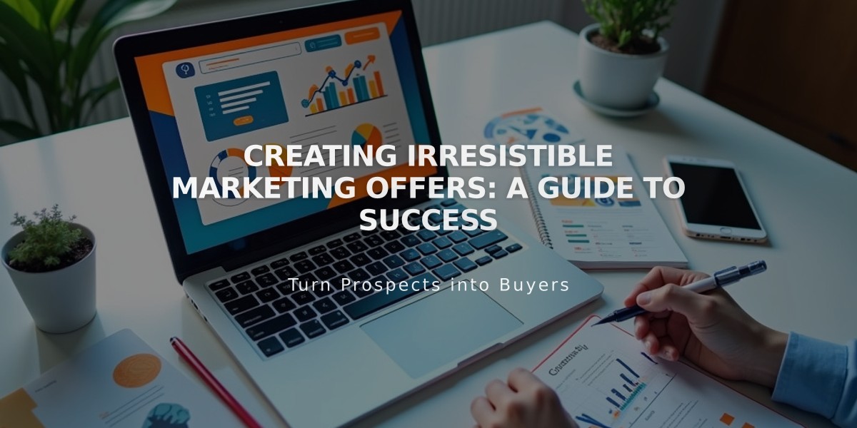 Creating Irresistible Marketing Offers: A Guide to Success