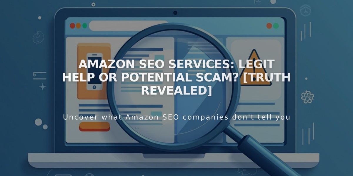 Amazon SEO Services: Legit Help or Potential Scam? [Truth Revealed]