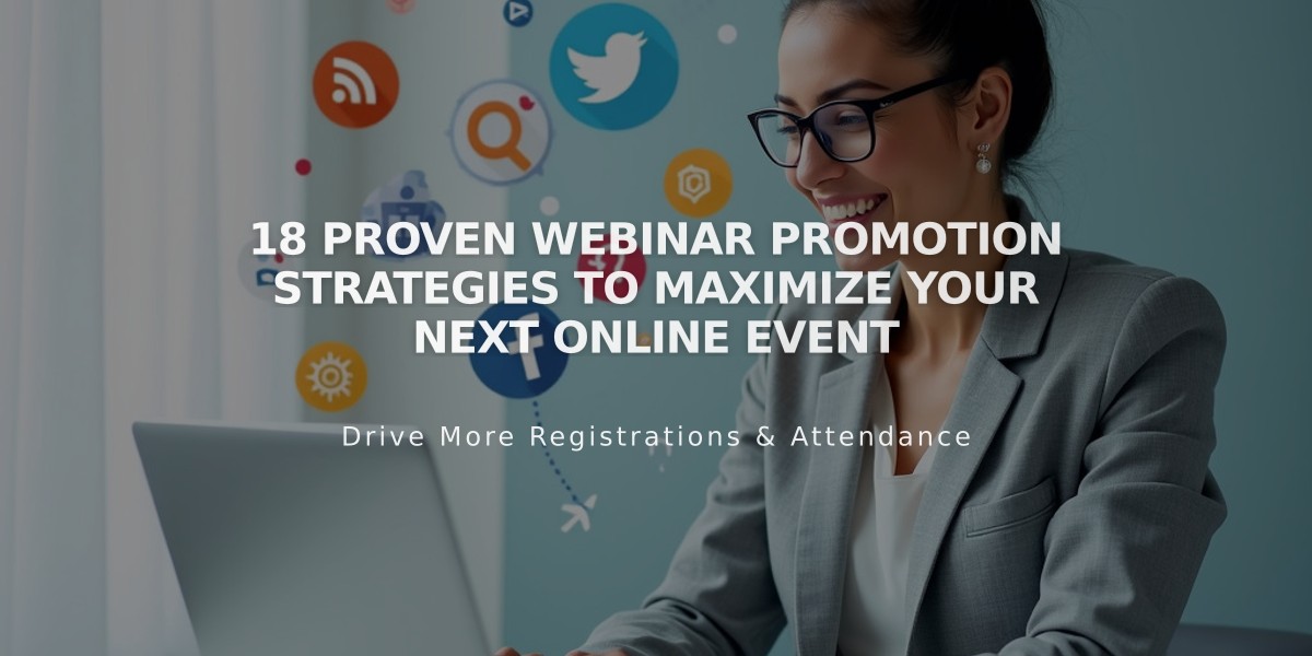 18 Proven Webinar Promotion Strategies to Maximize Your Next Online Event