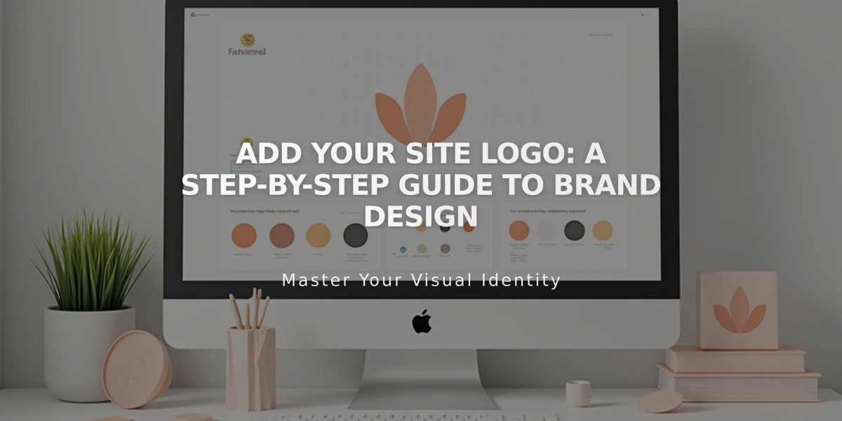 Add Your Site Logo: A Step-by-Step Guide to Brand Design