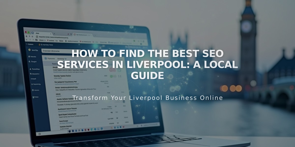 How to Find the Best SEO Services in Liverpool: A Local Guide