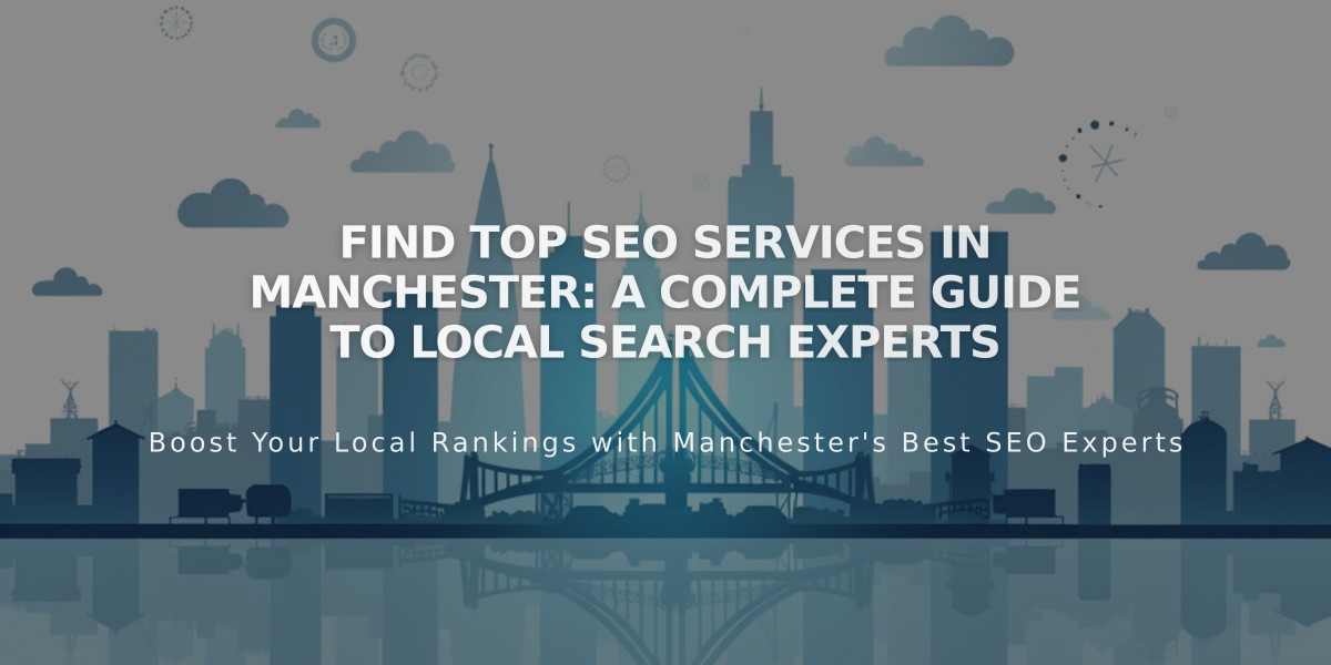 Find Top SEO Services in Manchester: A Complete Guide to Local Search Experts