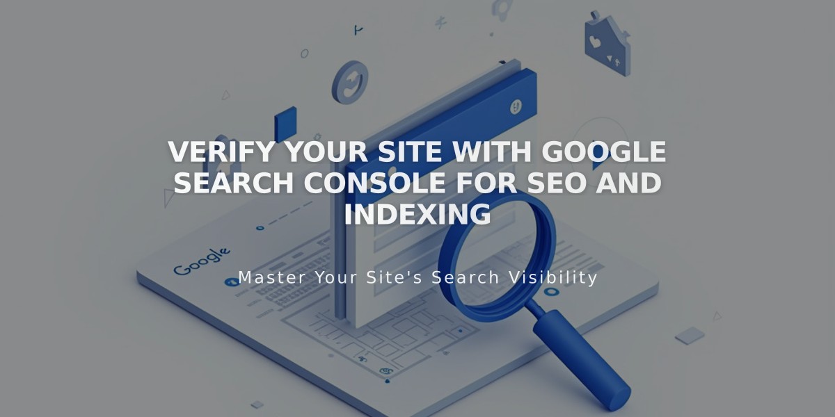 Verify Your Site with Google Search Console for SEO and Indexing