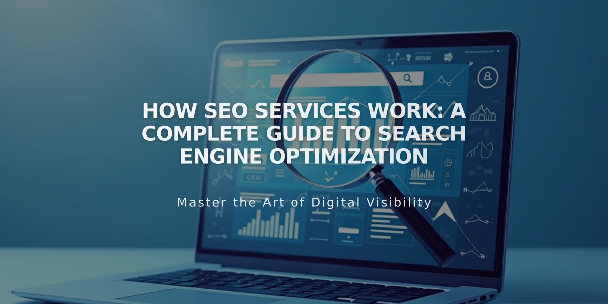 How SEO Services Work: A Complete Guide to Search Engine Optimization