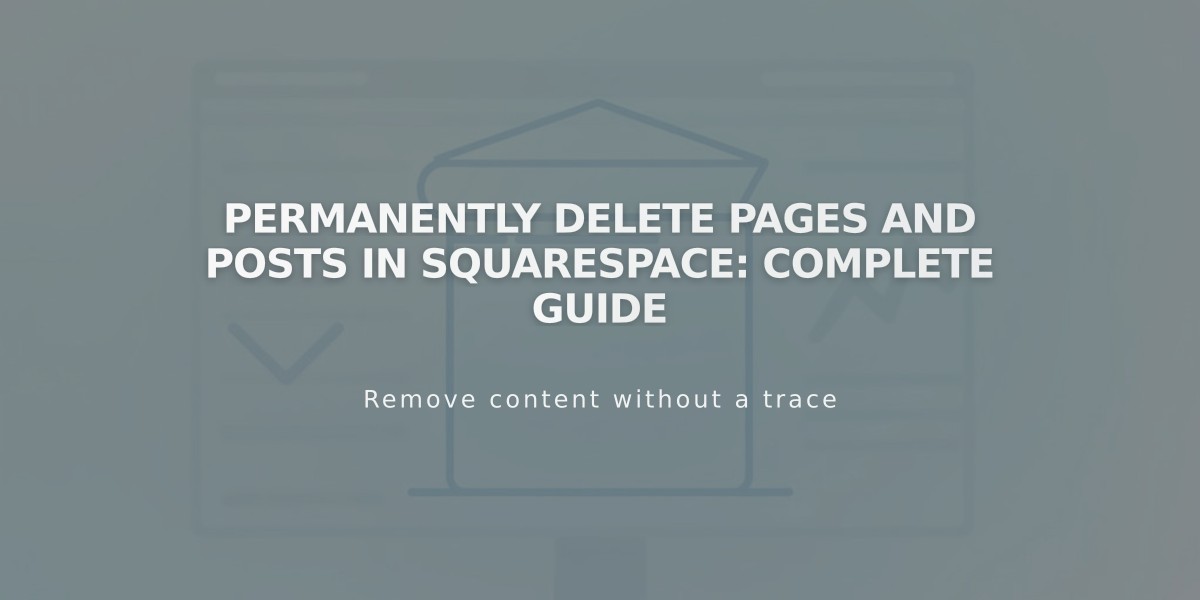 Permanently Delete Pages and Posts in Squarespace: Complete Guide