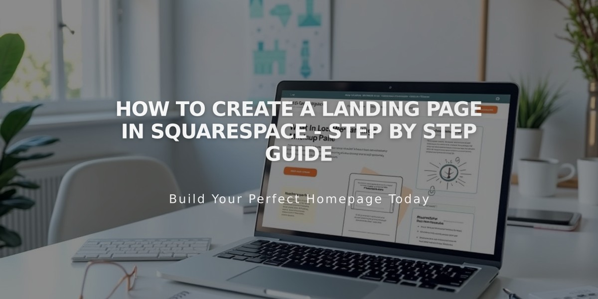 How to Create a Landing Page in Squarespace - Step by Step Guide