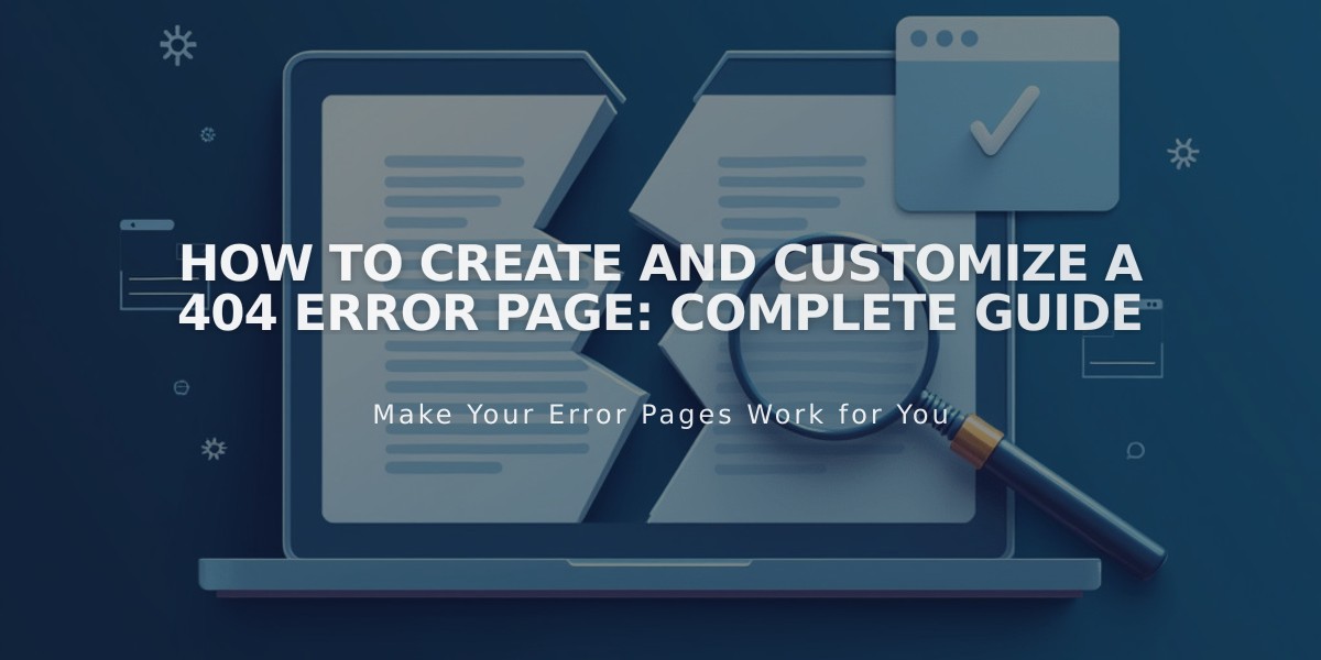 How to Create and Customize a 404 Error Page: Complete Guide