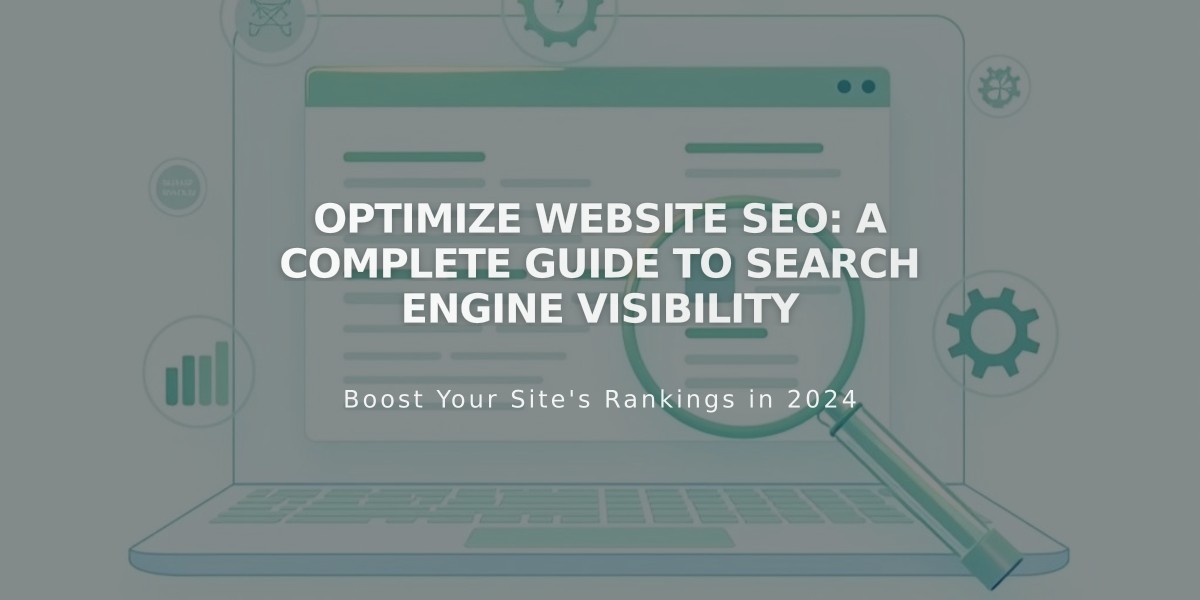 Optimize Website SEO: A Complete Guide to Search Engine Visibility