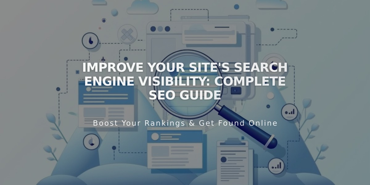 Improve Your Site's Search Engine Visibility: Complete SEO Guide