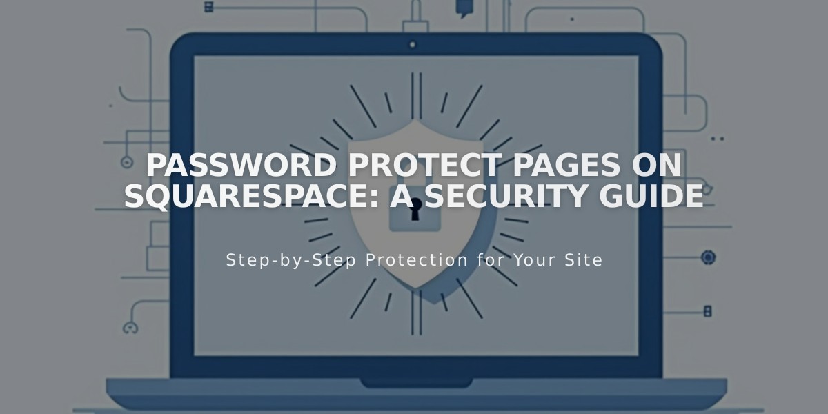 Password Protect Pages on Squarespace: A Security Guide