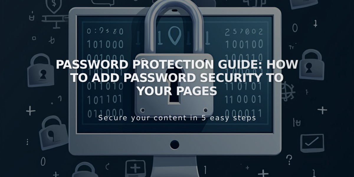 Password Protection Guide: How to Add Password Security to Your Pages