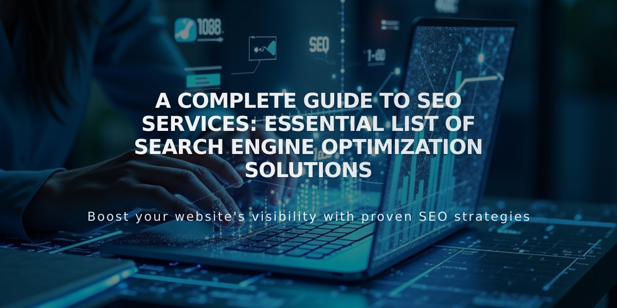 A Complete Guide to SEO Services: Essential List of Search Engine Optimization Solutions