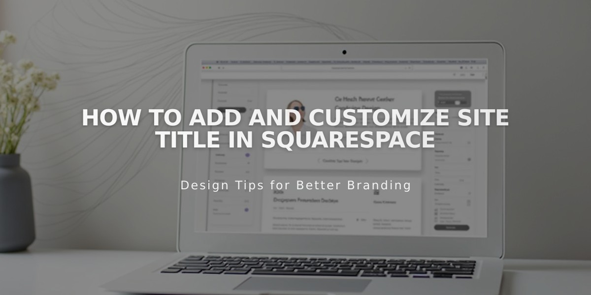 How to Add and Customize Site Title in Squarespace