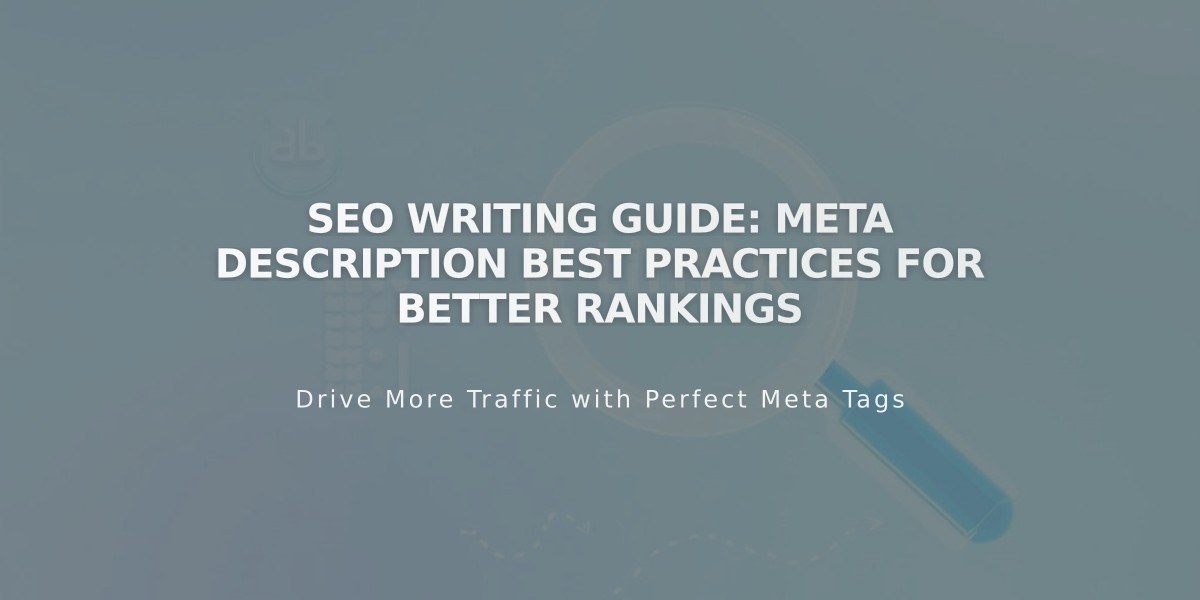 SEO Writing Guide: Meta Description Best Practices for Better Rankings