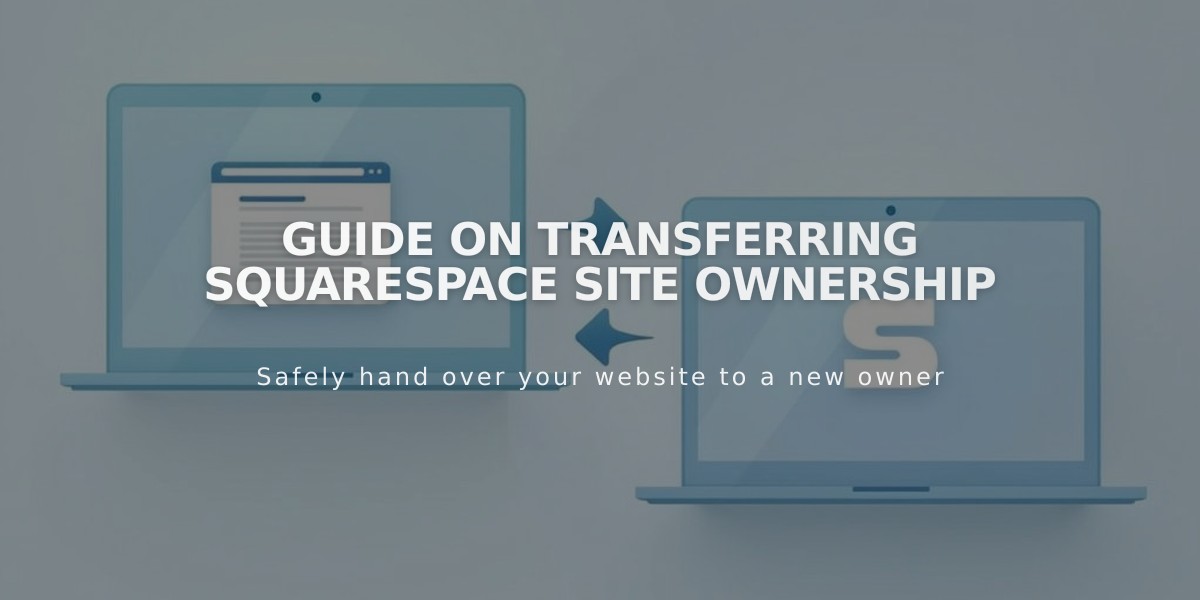 Guide on Transferring Squarespace Site Ownership