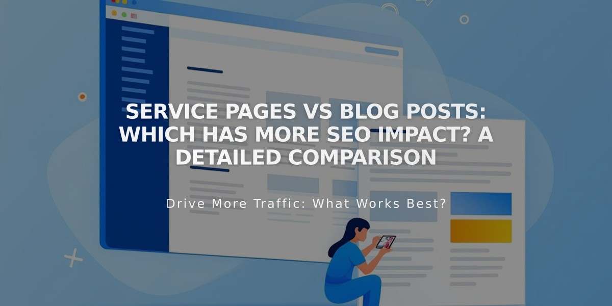 Service Pages vs Blog Posts: Which Has More SEO Impact? A Detailed Comparison