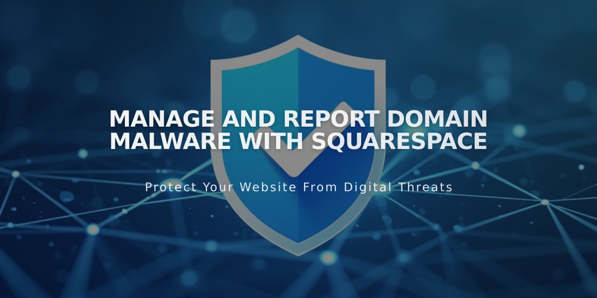 Manage and Report Domain Malware with Squarespace