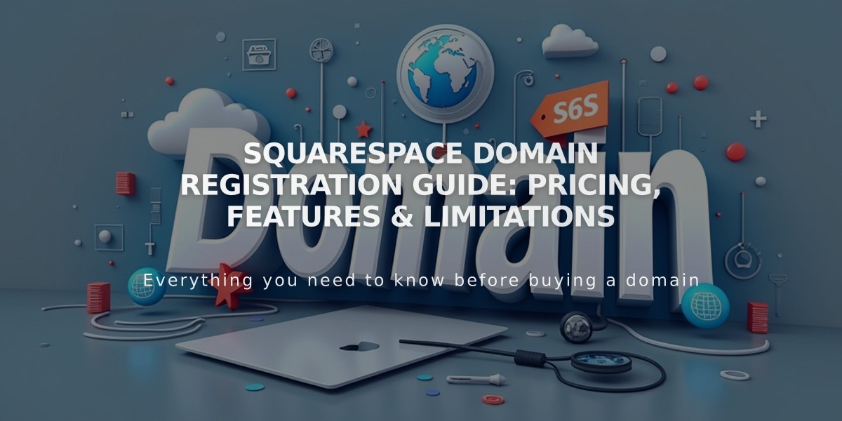 Squarespace Domain Registration Guide: Pricing, Features & Limitations