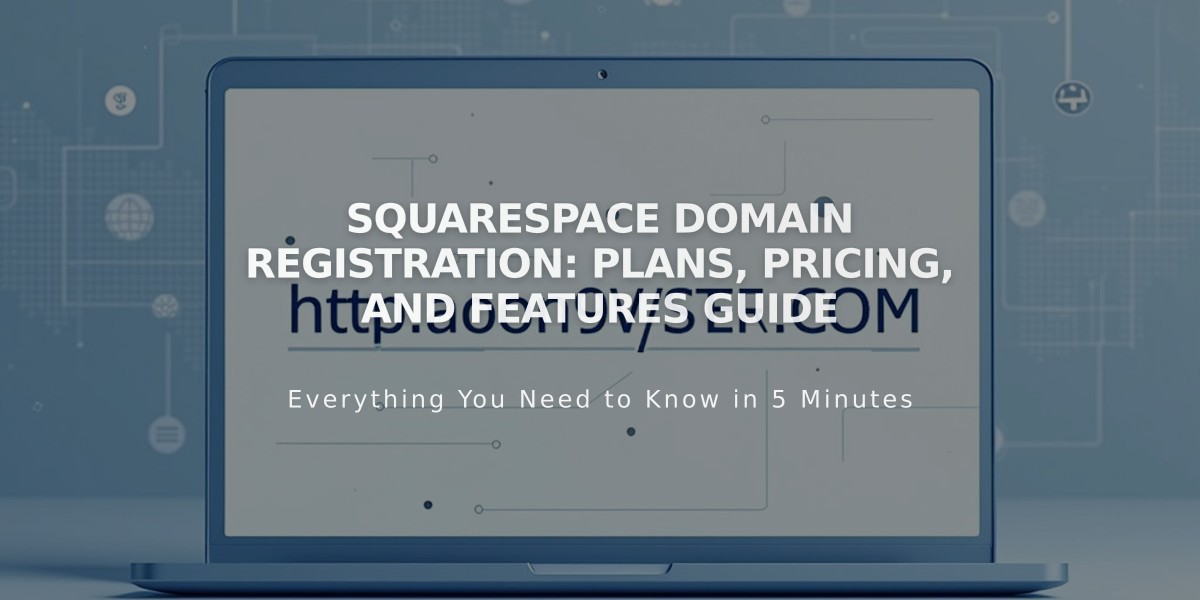 Squarespace Domain Registration: Plans, Pricing, and Features Guide