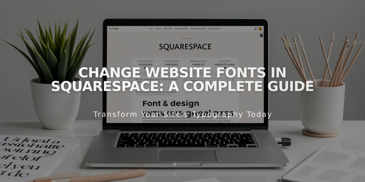 Change Website Fonts in Squarespace: A Complete Guide