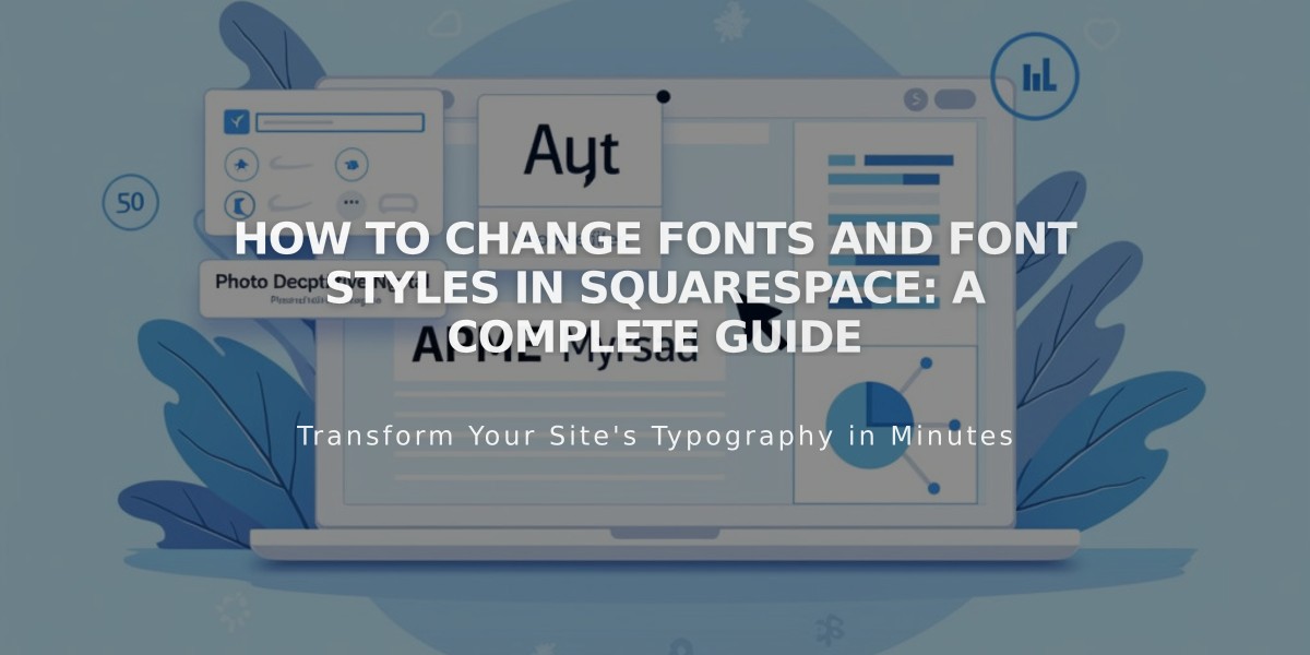 How to Change Fonts and Font Styles in Squarespace: A Complete Guide