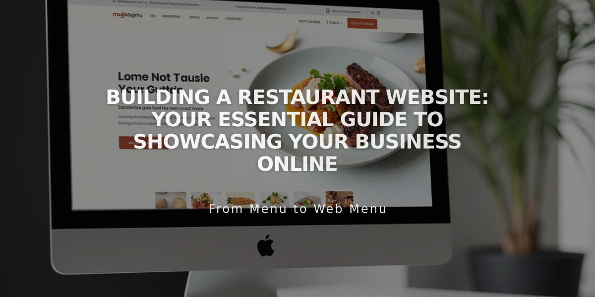 Building a Restaurant Website: Your Essential Guide to Showcasing Your Business Online