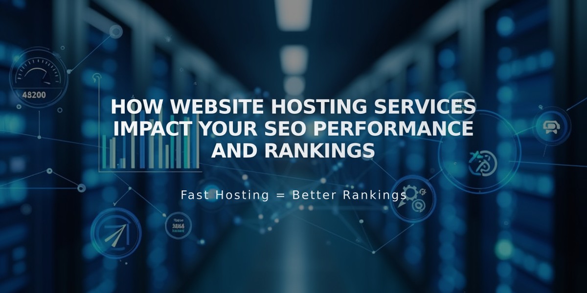 How Website Hosting Services Impact Your SEO Performance and Rankings