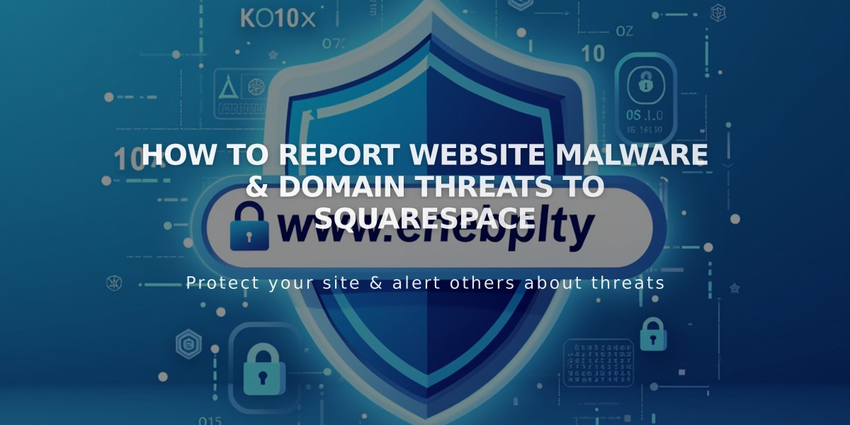 How to Report Website Malware & Domain Threats to Squarespace