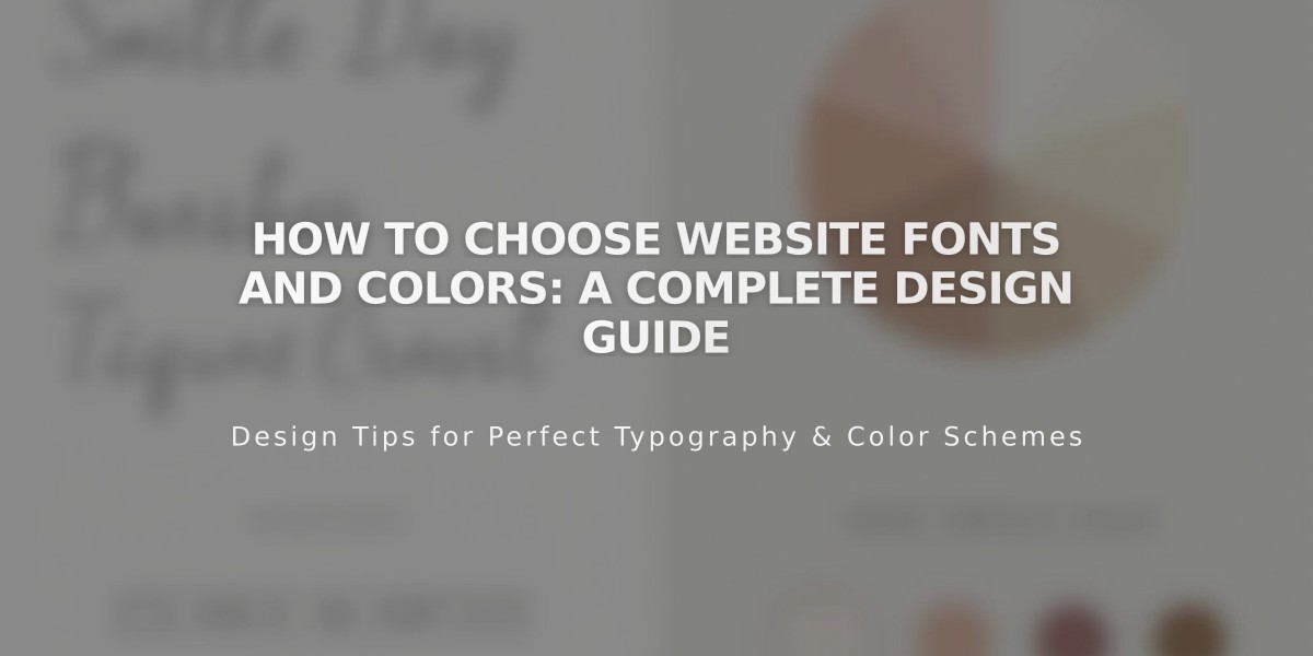 How to Choose Website Fonts and Colors: A Complete Design Guide