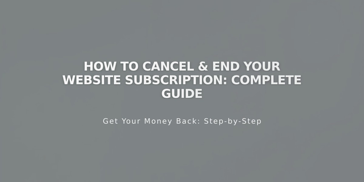 How to Cancel & End Your Website Subscription: Complete Guide