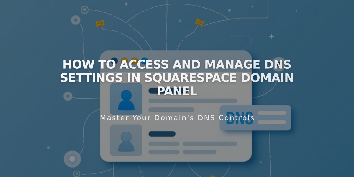 How to Access and Manage DNS Settings in Squarespace Domain Panel